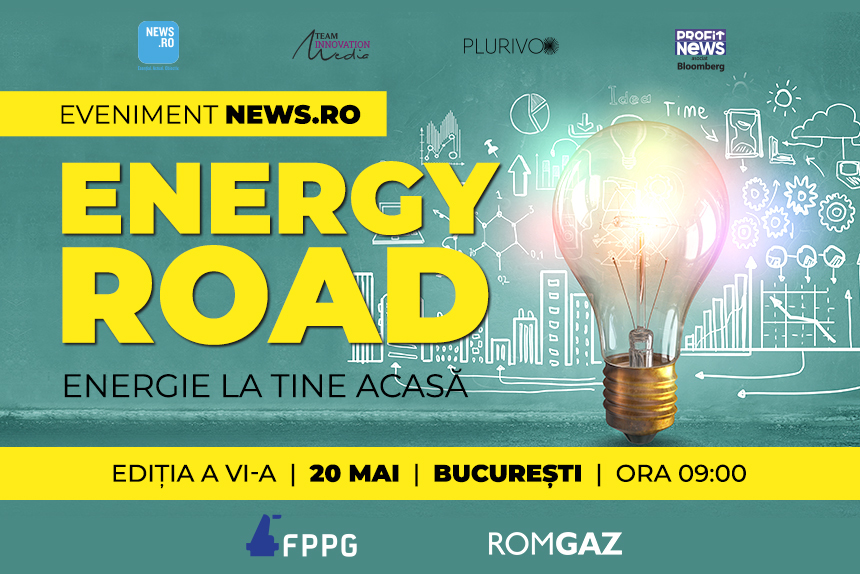 Strategii de dezvoltare şi investiţii, trenduri şi noi tehnologii în domeniul energetic, la evenimentul News.ro “Energy Road – Energie la tine acasă” – ediţia a VI-a